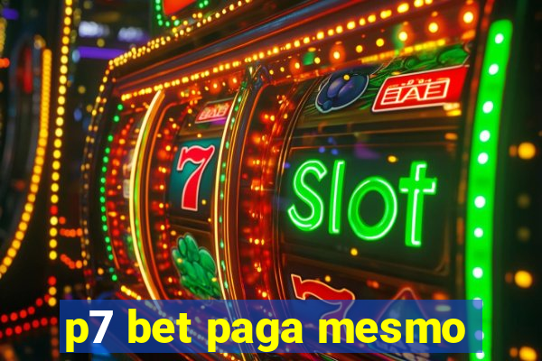 p7 bet paga mesmo